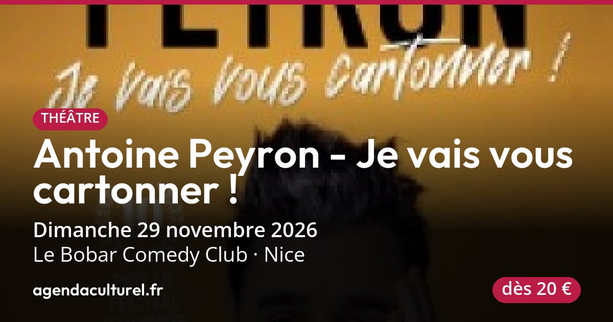 Antoine Peyron à Nice le 29 novembre 2026, one man show