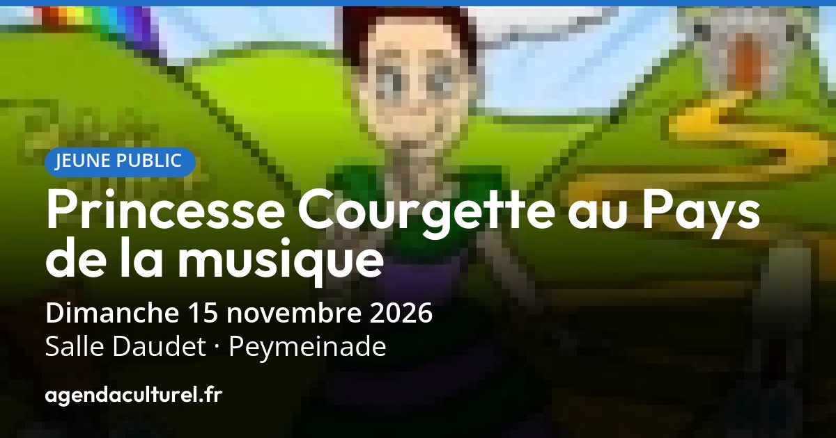 Princesse Courgette à Peymeinade le 15 nov. 2026