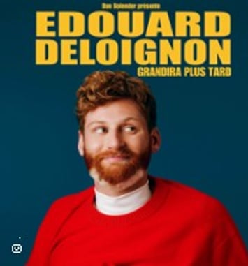 Édouard Deloignon Grandira Plus Tard