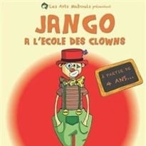 Jango à l'école des clowns
