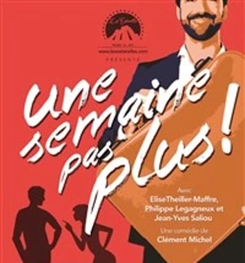 Une semaine pas plus !