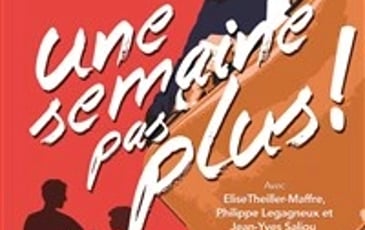 Une semaine pas plus !