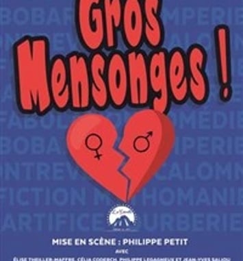 Gros Mensonges !