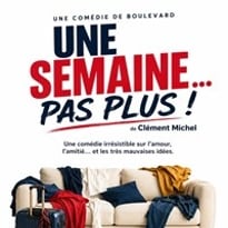 Une semaine... Pas plus !