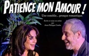 Patience mon amour !
