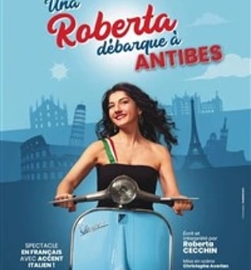 Roberta Cecchin dans Una Roberta débarque à Antibes !