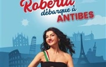 Roberta Cecchin dans Una Roberta débarque à Antibes !