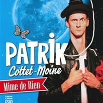 Patrik Cottet-Moine dans Mime de rien