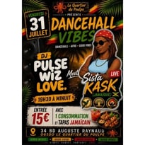 Dancehall Vibes – DJ Pulse Wiz Love & Sista Kask (Jamaïque) – Live à Nice
