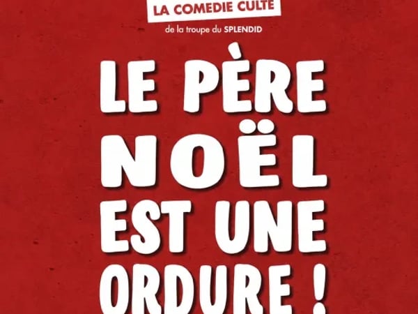 Le Père Noël est une ordure