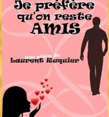 Je préfère qu'on reste amis