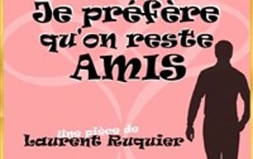 Je préfère qu'on reste amis
