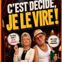 C'est décidé, je le vire !