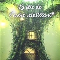 La Fête de l'arbre scintillant