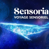 Sensoria - L'expérience immersive à vivre à Cagnes-sur-mer