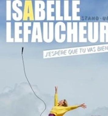 Isabelle Lefaucheur, J'espère que tu vas bien