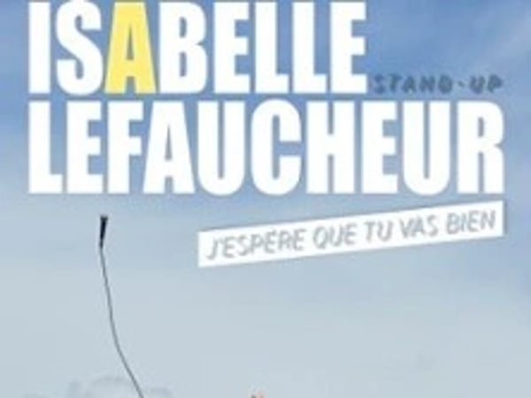 Isabelle Lefaucheur, J'espère que tu vas bien