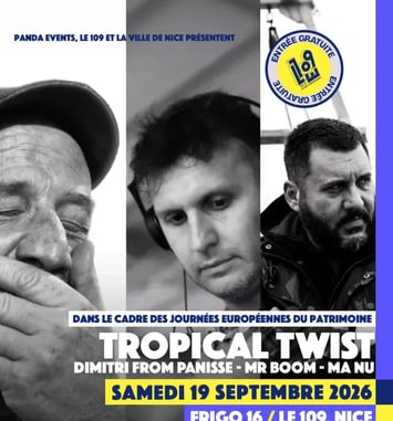Tropical Twist : DJ sets, Dimitri from Panisse, Ma Nu & Mr Boom
