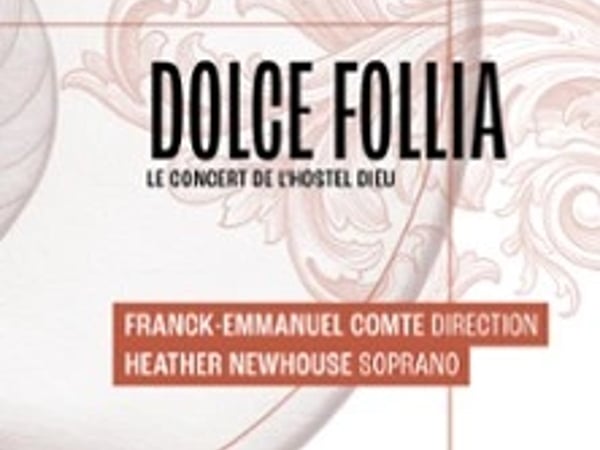 Dolce Follia, Le Concert de l'Hostel Dieu