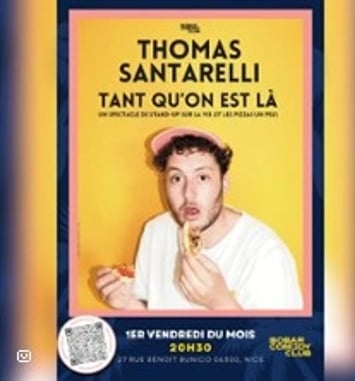Thomas Santarelli, Tant qu'on est là