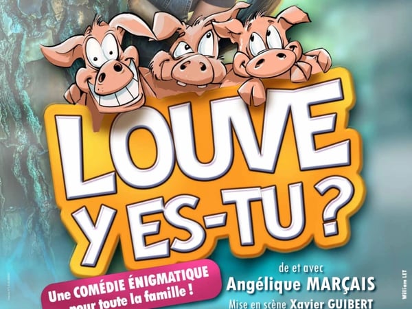 Louve, y es-tu?