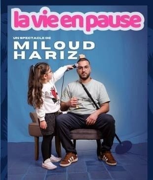 Miloud Hariz dans La Vie en Pause