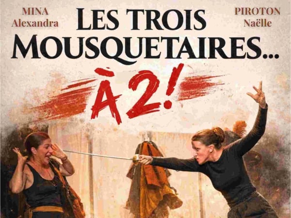 Les Trois Mousquetaires... à 2 !