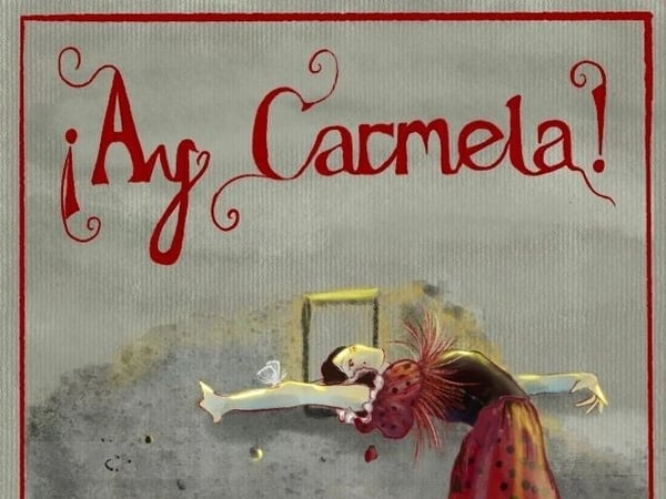 Ay, Carmela !