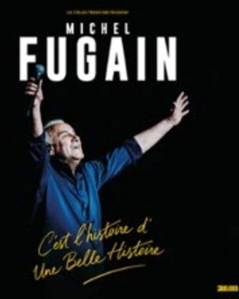 Michel Fugain - C'est l'histoire d'une belle histoire