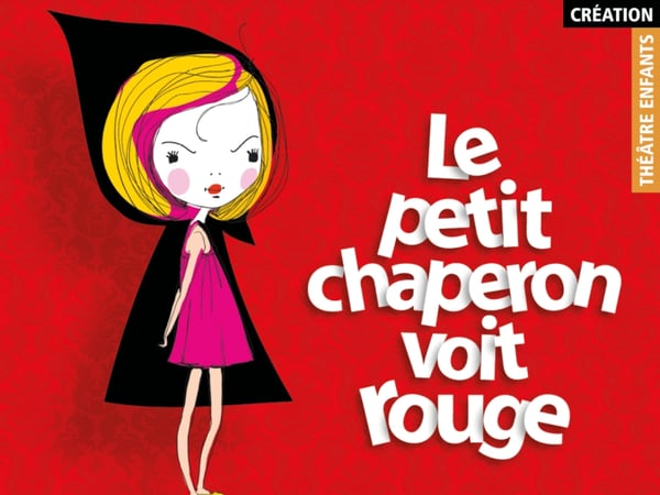 Le Petit Chaperon voit rouge