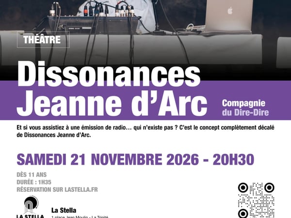 Dissonances Jeanne d’Arc, par la Compagnie du Dire-Dire