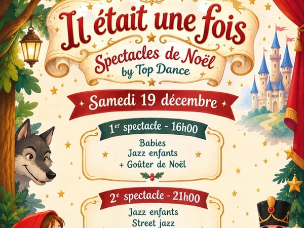 Il était une fois - Spectacles de Noël by Top Dance