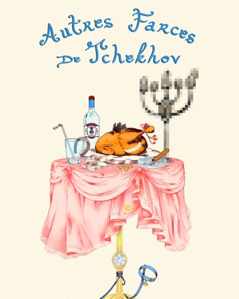 Pièce de théâtre caritative D’Autres Farces d’après Antoine Tchekhov