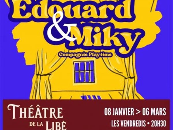 Edouard et Miky