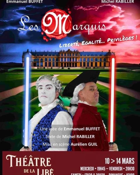 Les Marquis • Liberté, Égalité... Privilèges !