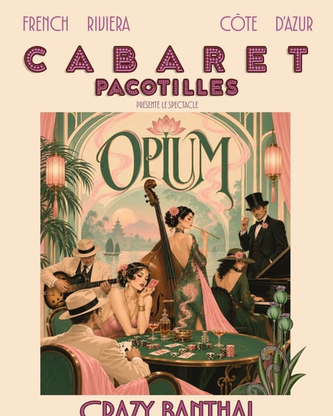 Opium par le cabaret Pacotilles