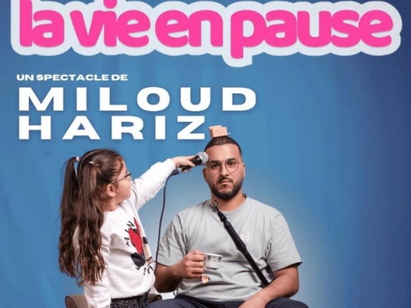 Miloud Hariz dans La Vie en Pause